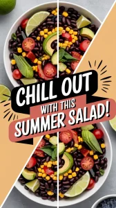 Delicious Black Bean Salad with Corn, Tomatoes, Avocado, and Lime - Perfect for Summer