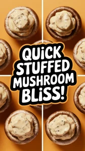 Delicious easy 2-minute stuffed mushrooms topped with creamy filling.