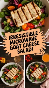 Grilled goat cheese atop a fresh salad with mixed greens, tomatoes, and vibrant colors, showcasing a delicious microwave softened cheese dish.