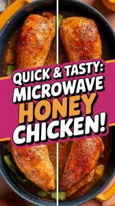 Delicious Honey Garlic Chicken made easily in the microwave