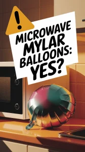 A colorful Mylar balloon next to a microwave, questioning if Mylar balloons can be microwaved.