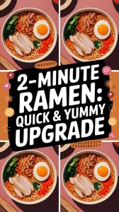 Delicious 2-minute microwave ramen with protein and veggies for a quick meal upgrade