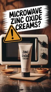 Zinc oxide cream tube with a microwave in the background, discussing safety for medical use.