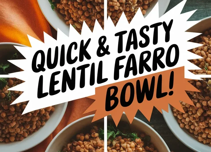 Quick Microwave Canned Lentil and Instant Farro Bowl