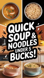 Delicious microwave canned soup with instant noodles, perfect for budget meals.