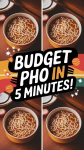 Delicious budget pho made with microwave instant ramen, perfect for a quick meal.