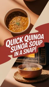 A bowl of quick quinoa soup beside a microwave, showcasing easy meal preparation.