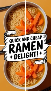 Bowl of cheap microwave ramen with canned carrots