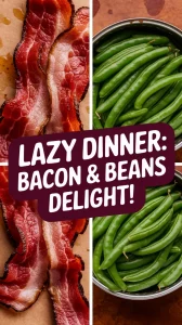 Lazy microwave pre-cooked bacon and canned green beans for quick meals