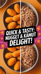 Delicious lazy microwave frozen chicken nuggets and fluffy kamut