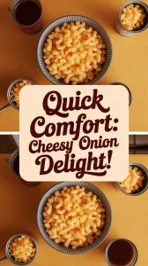 Bowls of lazy microwave boxed mac and cheese with canned diced onions