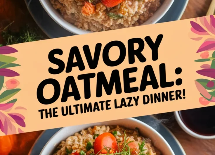 Lazy Microwave Instant Oatmeal Savory Dinner