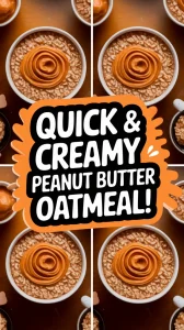 Bowl of lazy microwave instant oatmeal topped with creamy peanut butter