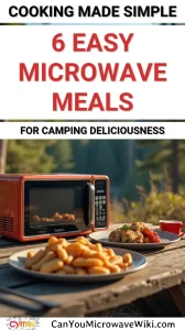 Delicious easy microwave meals prepared for camping outdoors