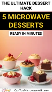 Delicious microwave desserts ready in minutes for The Fake Bake Challenge.