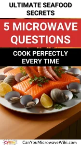 A plate of seafood showcasing salmon, clams, and shrimp with the title '5 Microwave Questions' highlighted.